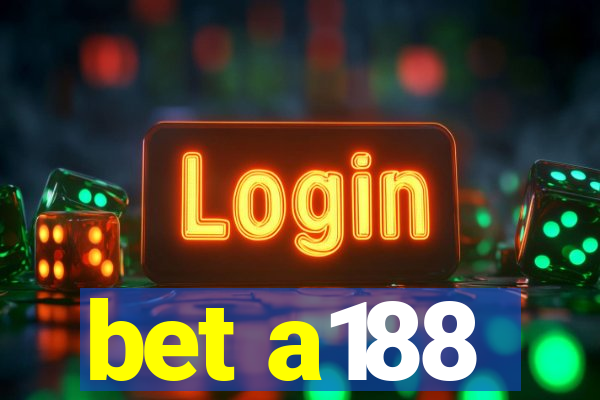 bet a188